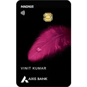 Axis Magnus Credit Card – India’s most rewarding Credit Card